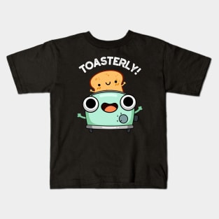 Toasterly Funny Toaster Toast Pun Kids T-Shirt